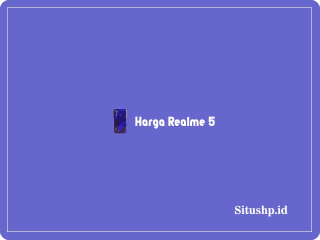 Harga Realme 5