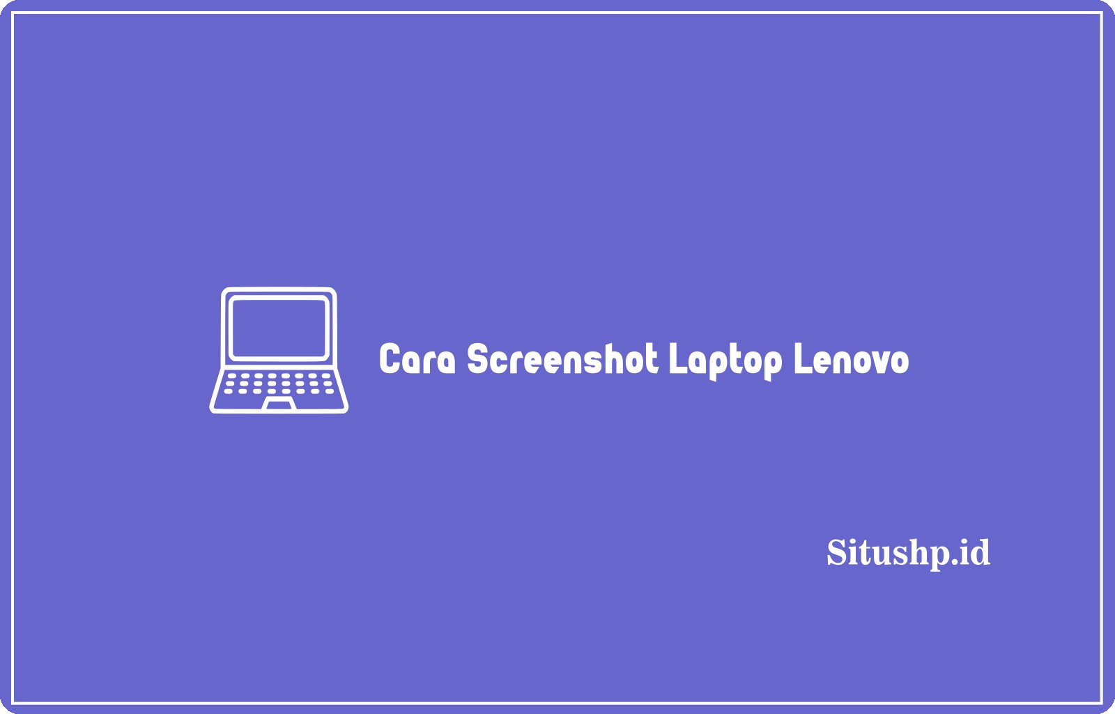 Cara Melihat Tipe Laptop