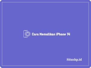 cara mematikan iPhone 14