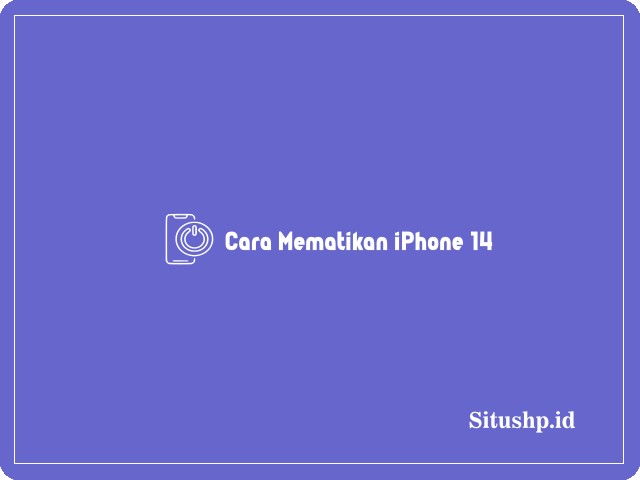 cara mematikan iPhone 14
