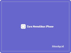 Cara Mematikan iPhone