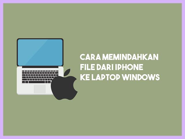 Cara Memindahkan Foto Dari Iphone Ke Laptop