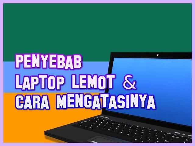 Cara Mengatasi Laptop Nge Lag