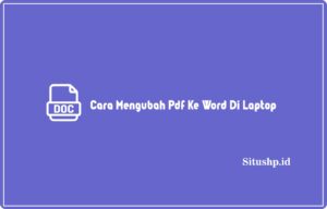 6+ Cara Mengubah Pdf Ke Word Di Laptop Terbaru 2024