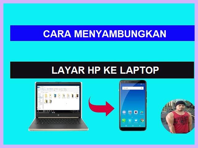 Cara Menyambung HP Ke Laptop