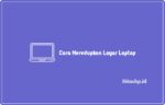 Cara Meredupkan Layar Laptop