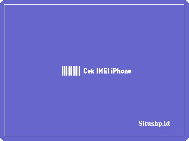 cek IMEI iPhone