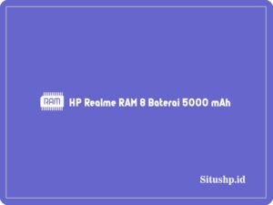 3+ HP Realme RAM 8 Baterai 5000 mAh Terbaru 2024