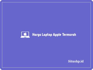 Harga Laptop Apple Termurah