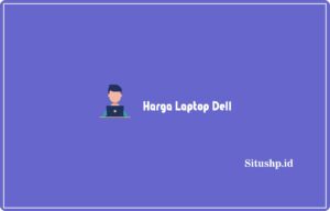 Harga Laptop Dell