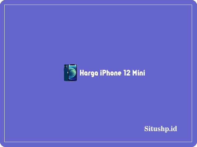 Harga iPhone 12 Mini
