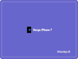 Harga iPhone 7