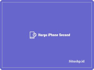 Harga iPhone Second
