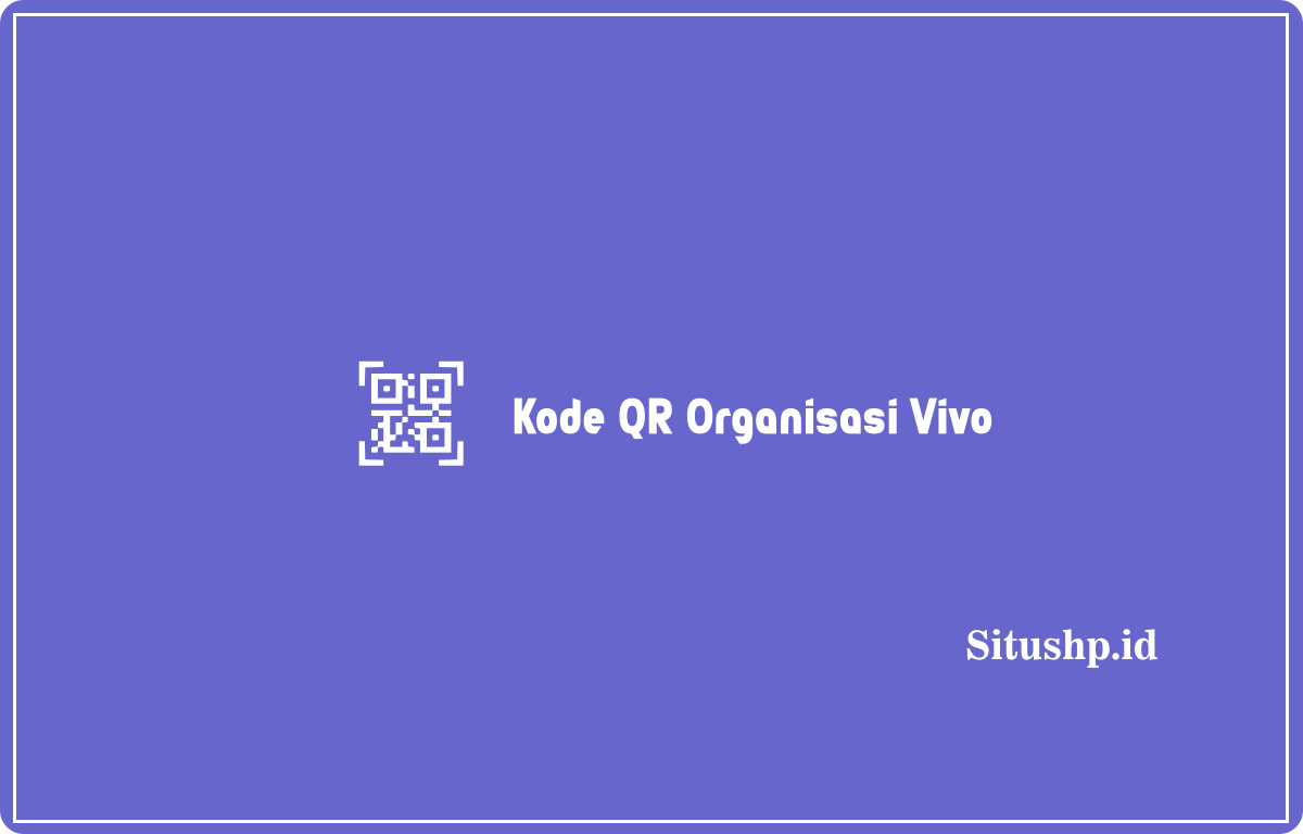 Kode QR Organisasi Vivo