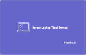 Kursor Laptop Tidak Muncul