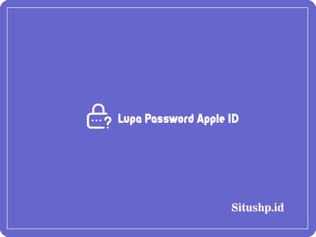 Lupa Password Apple ID