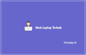 Merk Laptop Terbaik