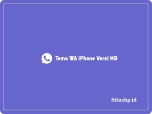 Tema WA iPhone Versi MB