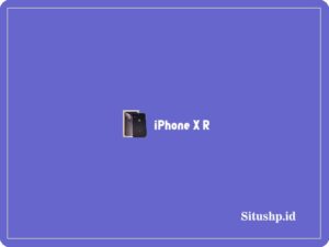iPhone X R: Spesifikasi, Harga & Keunggulan Terbaru 2024