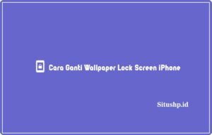 Cara ganti wallpaper lock screen iPhone