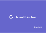 Cara Log Out Akun Google