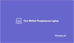 Cara Melihat Penyimpanan Laptop