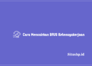 Cara Mencairkan BPJS Ketenagakerjaan