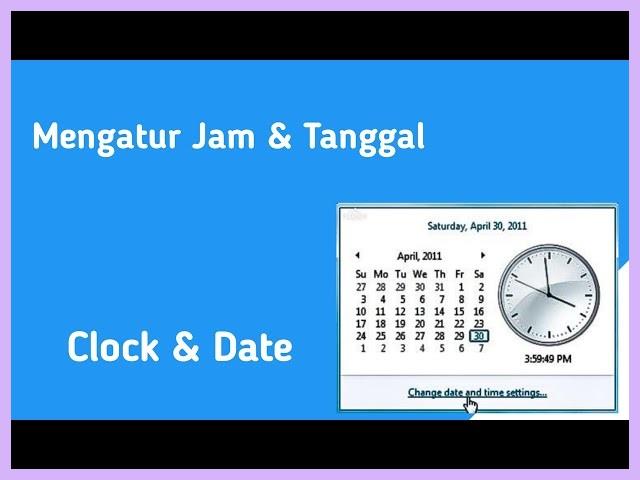 Cara Mengatur Jam Di Laptop