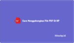 Cara Menggabungkan File PDF Di HP