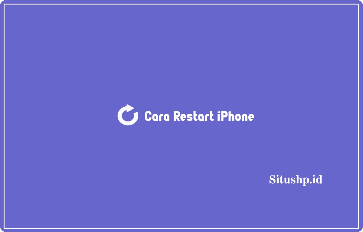 Cara Restart iPhone