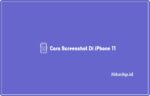 Cara screenshot di iPhone 11