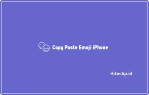 3 Cara Copy Paste Emoji iPhone Terupdate 2024