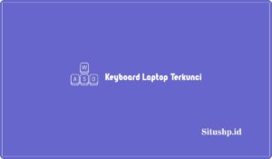 Keyboard Laptop Terkunci