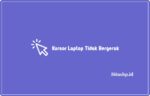 Kursor Laptop Tidak Bergerak