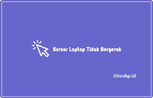 Kursor Laptop Tidak Bergerak