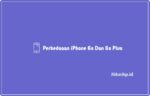 perbedaaan iPhone 6s dan 6s Plus