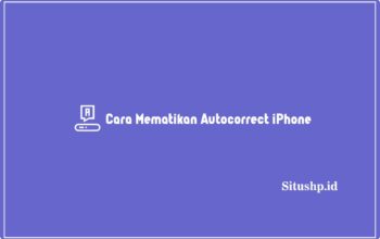 Cara mematikan autocorrect iPhone