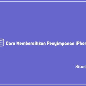 Cara membersihkan penyimpanan iPhone