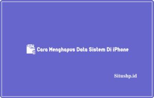 Cara menghapus data sistem di iPhone