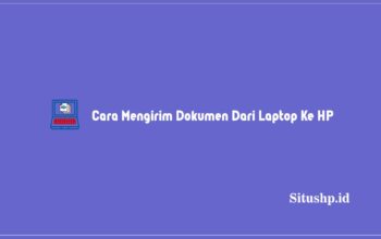 Cara Mengirim Dokumen Dari Laptop Ke HP