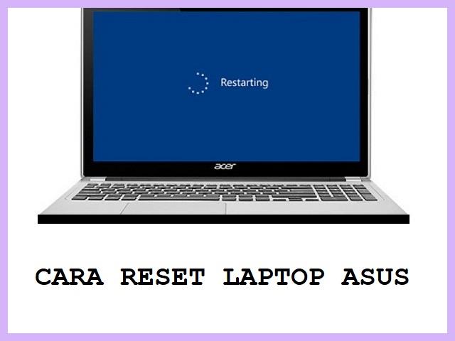 Cara Reset Laptop Asus