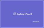 Cara restart iPhone XR