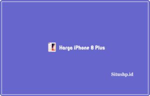 Harga iPhone 8 Plus