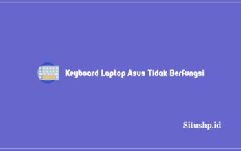 Keyboard Laptop Asus Tidak Berfungsi