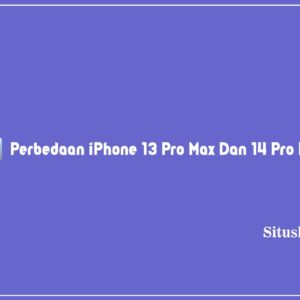 5+ Perbedaan iPhone 13 Pro Max Dan 14 Pro Max Terbaru 2023
