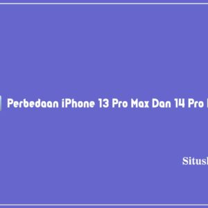 5+ Perbedaan iPhone 13 Pro Max Dan 14 Pro Max Terbaru 2024