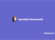 Spesifikasi Samsung A04: Harga & Kelebihan Terbaru 2023