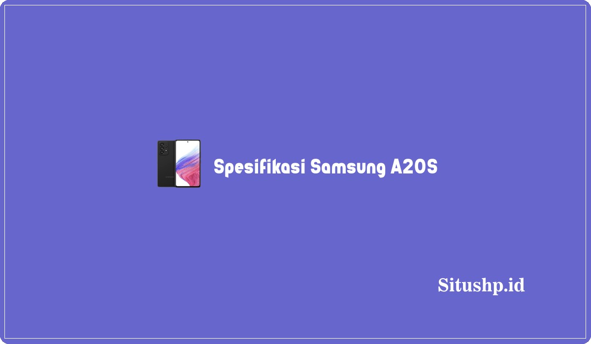 Spesifikasi Samsung A20S