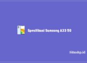 Spesifikasi Samsung A33 5G Dan Harga Paling Baru 2024