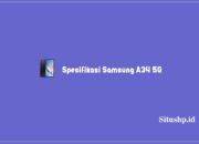 Spesifikasi Samsung A34 5G Terbaru & Harga Terkini 2024